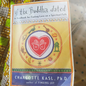Book Review: If the Buddha Dated by Charlotte Kasl, Ph.D